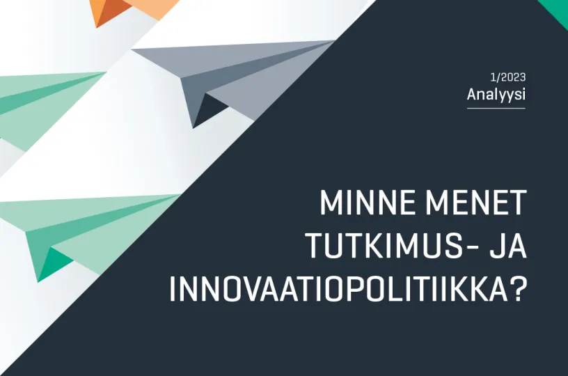 Minne menet tutkimus- ja innovaatiopolitiikka?